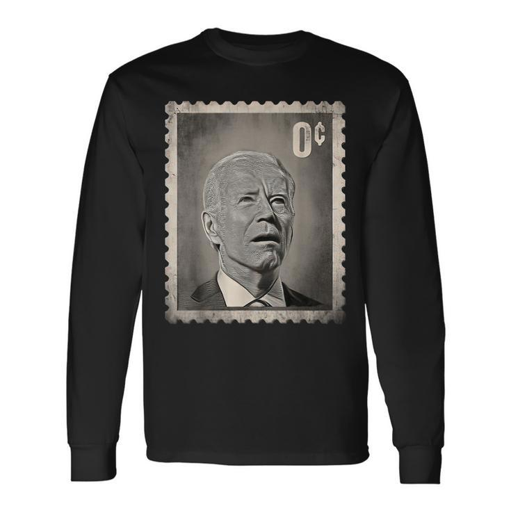 Biden Zero Cents Stamp 0 President Biden No Cents Long Sleeve