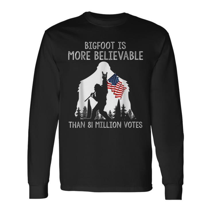 Bigfoot Is More Believable Than 81 Million Votes Vintage Long Sleeve