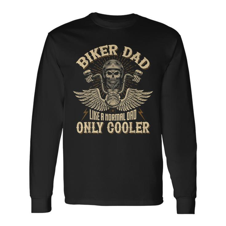 Biker Dad Motorcycle Fathers Day For Father Biker Long Sleeve T-Shirt T-Shirt