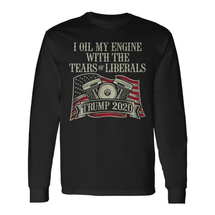 Bikers For Pro Trump 2020 Oil My Engine Motorcycle Rider Long Sleeve T-Shirt