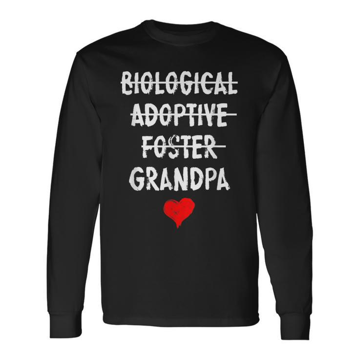 Biological Adoptive Foster Grandpa National Adoption Month Long Sleeve T-Shirt T-Shirt