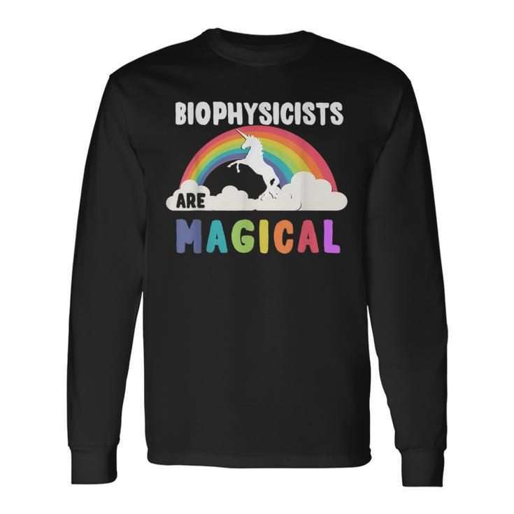 Biophysicists Are Magical Long Sleeve T-Shirt