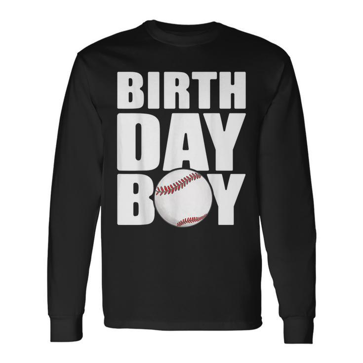 Birthday Boy Baseball Batter Catcher Pitcher Baseball Theme Long Sleeve T-Shirt