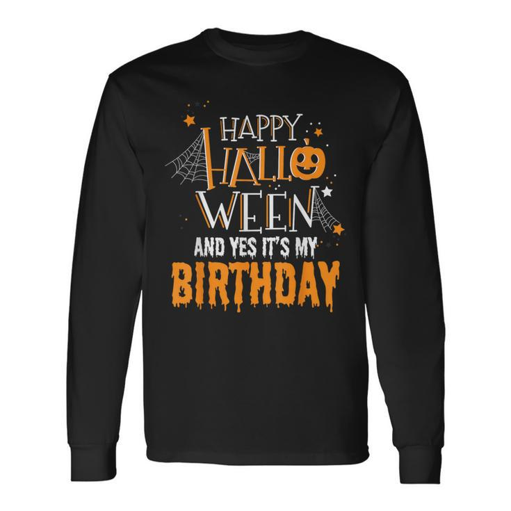 Birthday Halloween Halloween Birthday Long Sleeve T-Shirt Gifts ideas