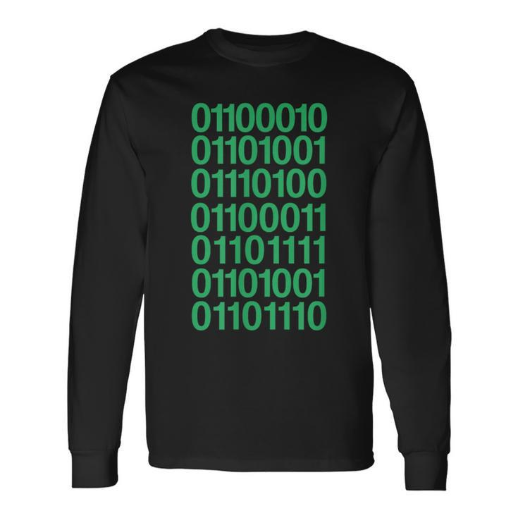 Bitcoin In Binary Code Computer Programming Long Sleeve T-Shirt