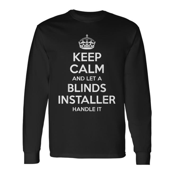 Blinds Installer Job Title Profession Birthday Long Sleeve T-Shirt