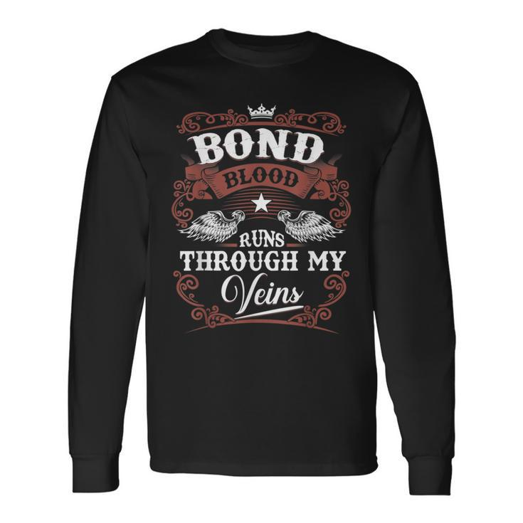 Bond Blood Runs Through My Veins Family Name Vintage Long Sleeve T-Shirt