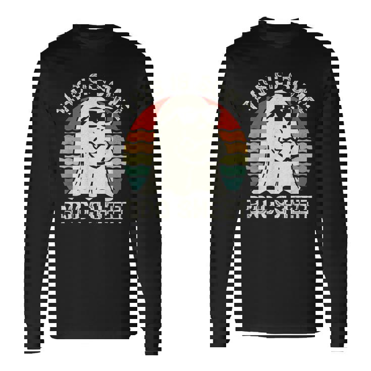 This Is Some Boo Sheet Ghost Cute Boo Ghost Halloween Spooky Long Sleeve T-Shirt