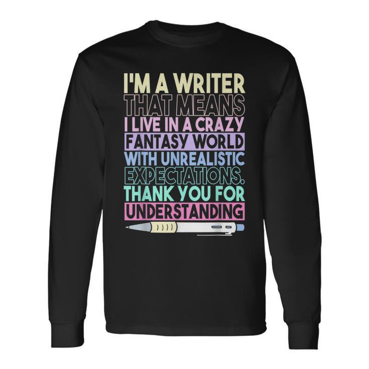Book Author Novelist Im A Writer Writer Long Sleeve T-Shirt T-Shirt