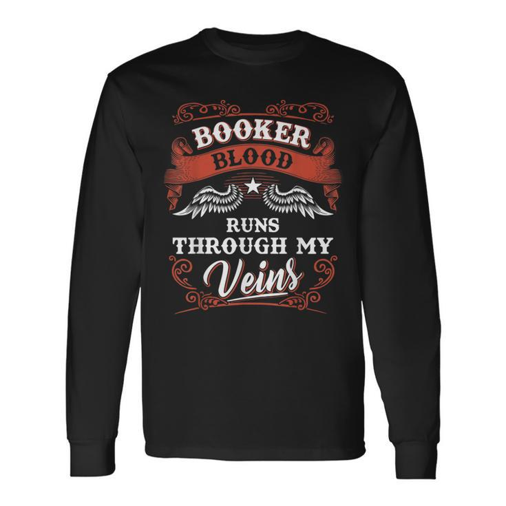 Booker Blood Runs Through My Veins Family Christmas Long Sleeve T-Shirt