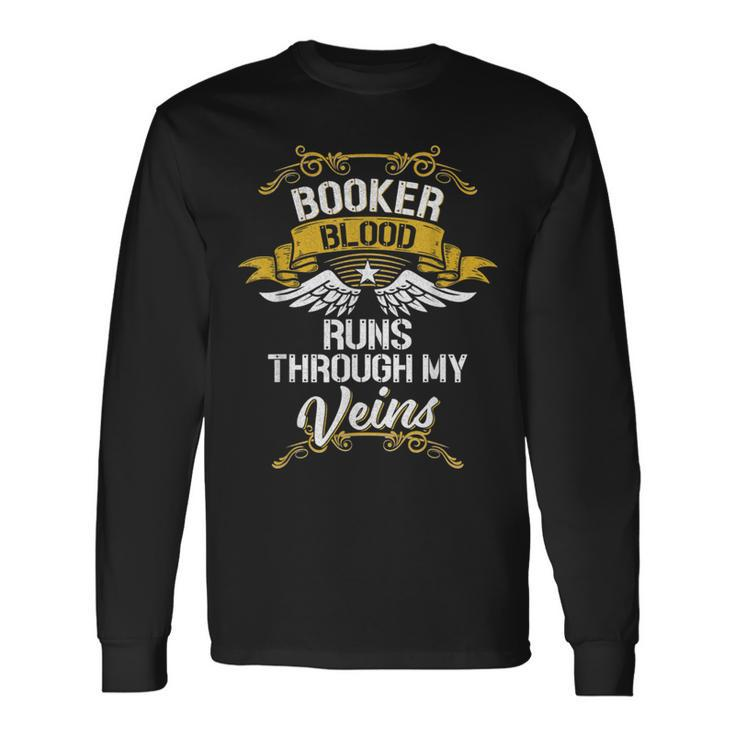 Booker Blood Runs Through My Veins Long Sleeve T-Shirt