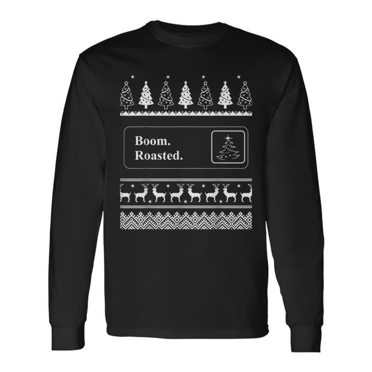 Boom Roasted Office Party Ugly Christmas Sweater Long Sleeve T-Shirt