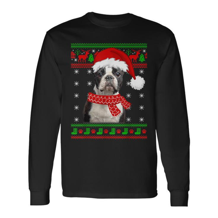 Boston Terrier Dog Ugly Sweater Christmas Puppy Dog Lover Long Sleeve T-Shirt