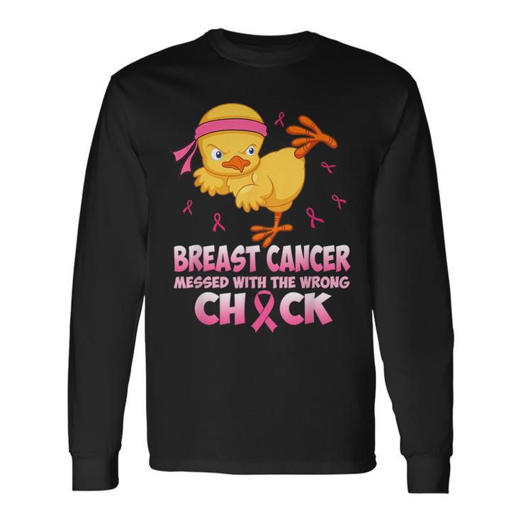 Breast Cancer Awareness Messed With The Wrongs Chick Breast Cancer Awareness Long Sleeve T-Shirt T-Shirt