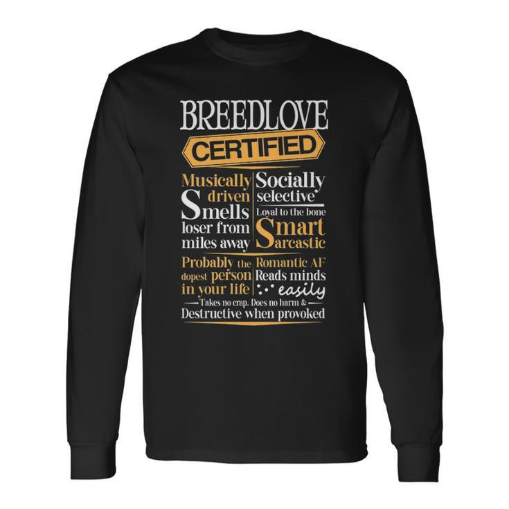 Breedlove Name Certified Breedlove Long Sleeve T-Shirt