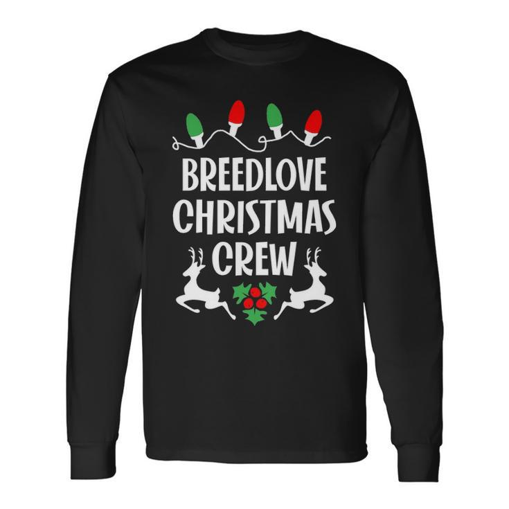 Breedlove Name Christmas Crew Breedlove Long Sleeve T-Shirt