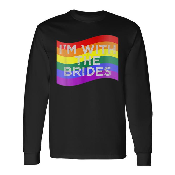 Im With The Brides Lesbian Gay Wedding Party Long Sleeve T-Shirt T-Shirt