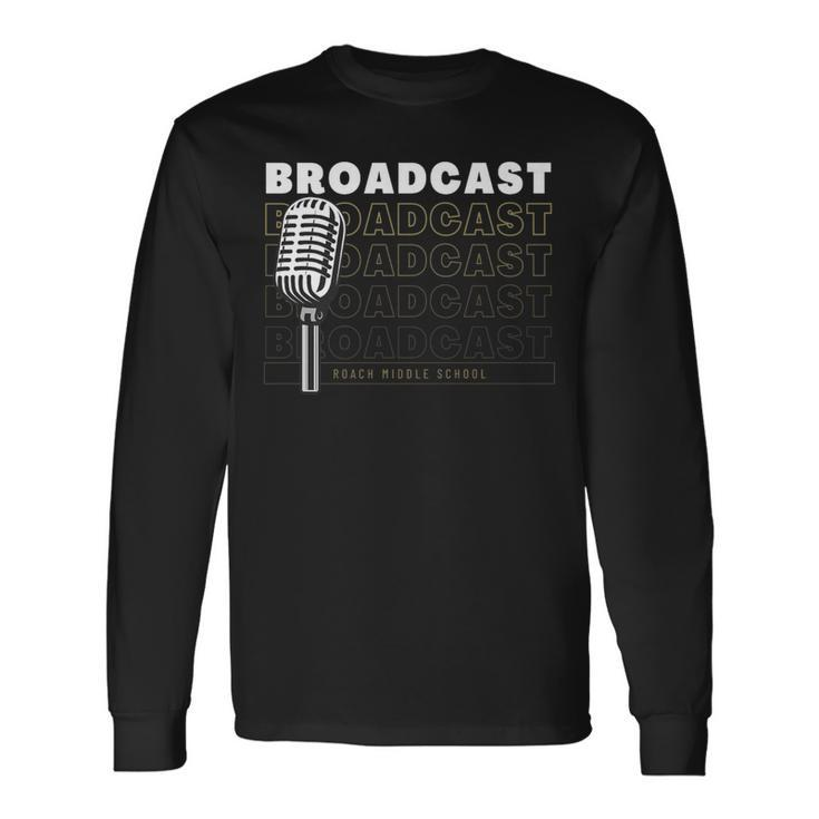 Broadcast Long Sleeve T-Shirt