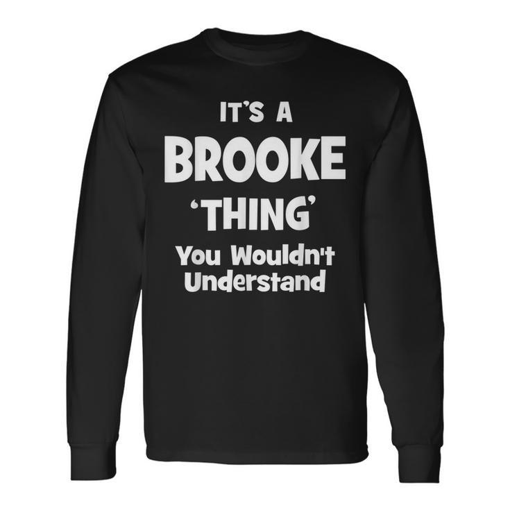 Brooke Thing Name Long Sleeve T-Shirt
