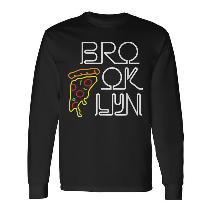 Brooklyn Pizza Neon Sign Long Sleeve T-Shirt