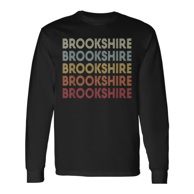 Brookshire Texas Brookshire Tx Retro Vintage Text Long Sleeve T-Shirt