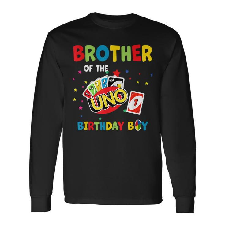 Brother Of The Uno Birthday Boy Uno Birthday Boy Long Sleeve T-Shirt