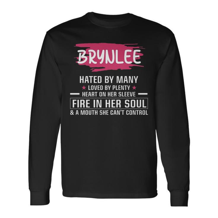 Brynlee Name Brynlee Hated By Many Loved By Plenty Heart Her Sleeve V2 Long Sleeve T-Shirt