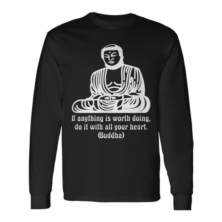 Buddhist Spiritual Buddha Meditation Wise Words Quote Long Sleeve T-Shirt
