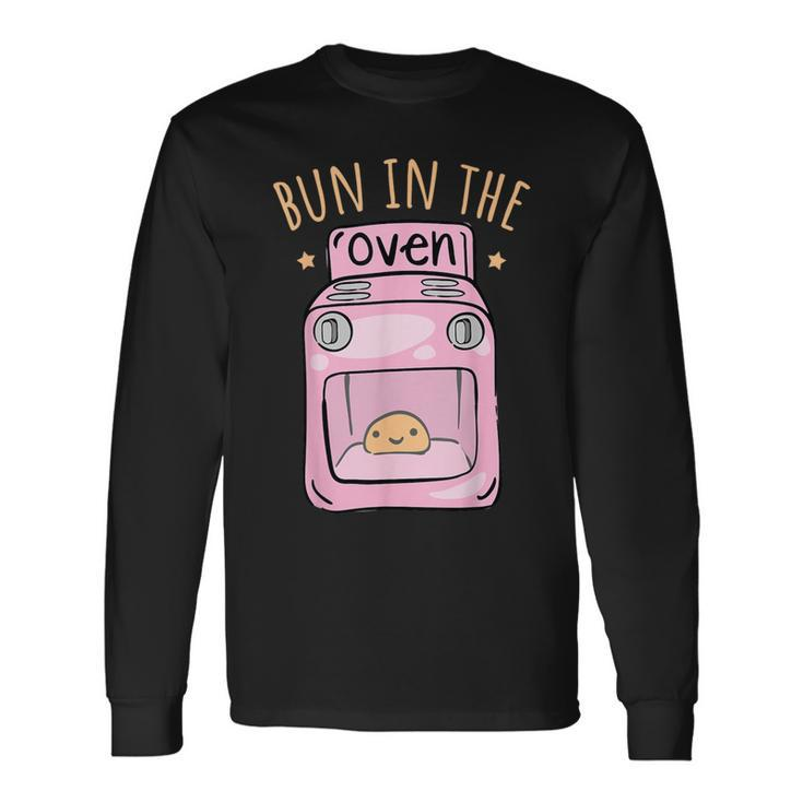 Bun In The Oven Baby Announcement Long Sleeve T-Shirt