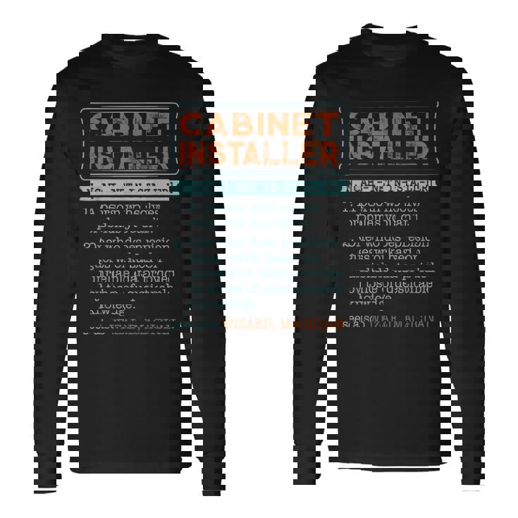 Cabinet Installer Dictionary Noun Wizard Magician Long Sleeve T-Shirt Gifts ideas