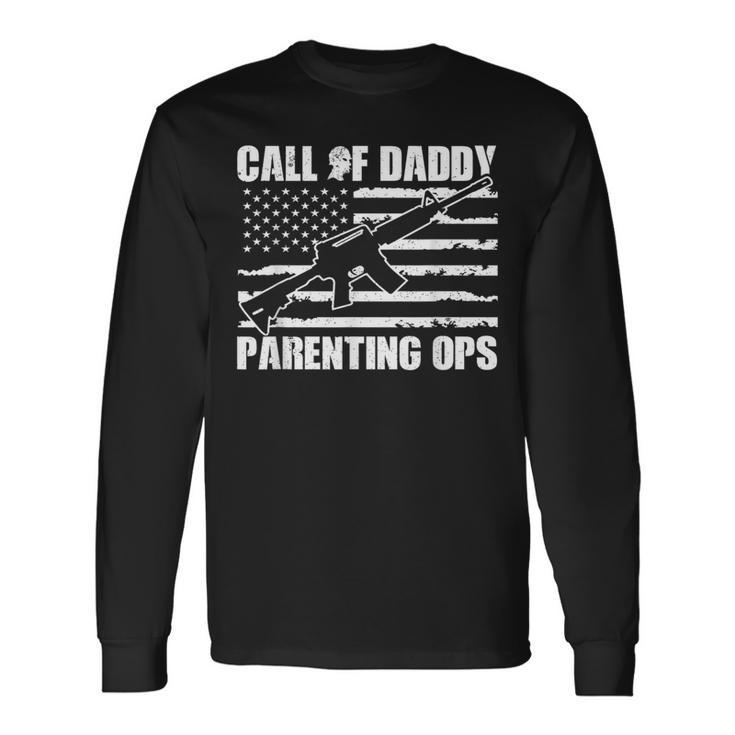 Call Of Daddy Parenting Ops Fathers Day Gaming Dad Gamer Long Sleeve T-Shirt