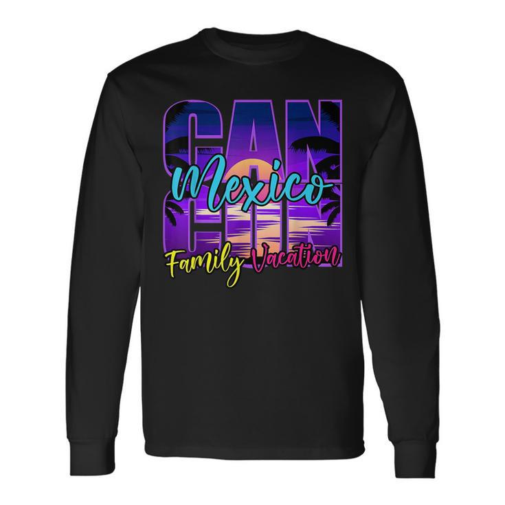 Cancun Mexico Outfits Vacation Souvenir Summer Group Long Sleeve T-Shirt