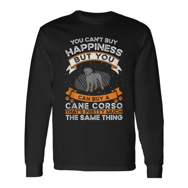 Cane Corso Happiness Italian Mastiff Cane Corso Long Sleeve T-Shirt T-Shirt