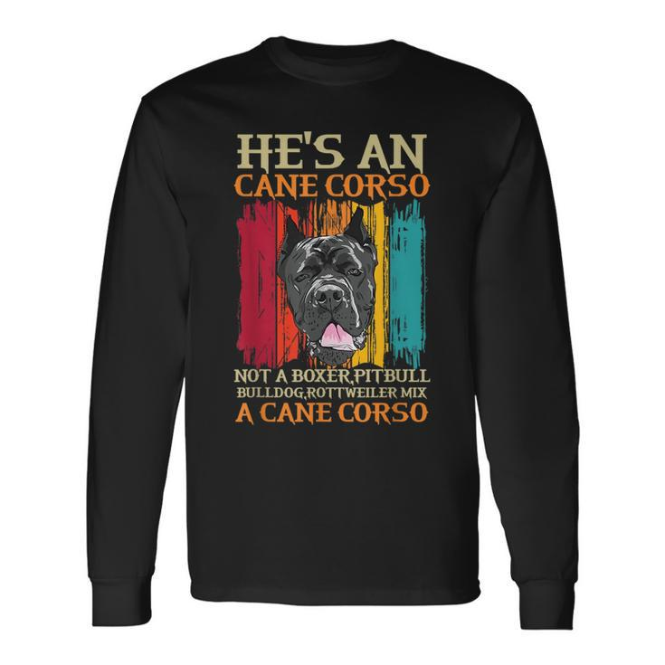 Cane Corso For A Cane Corso Owner Cane Corso Breeder Long Sleeve T-Shirt