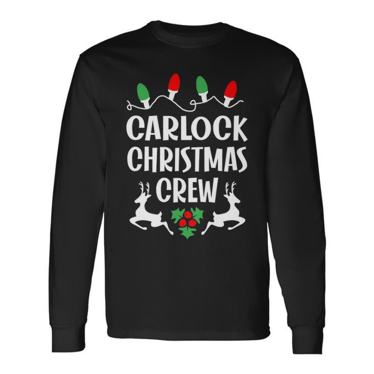 Carlock Name Christmas Crew Carlock Long Sleeve T-Shirt