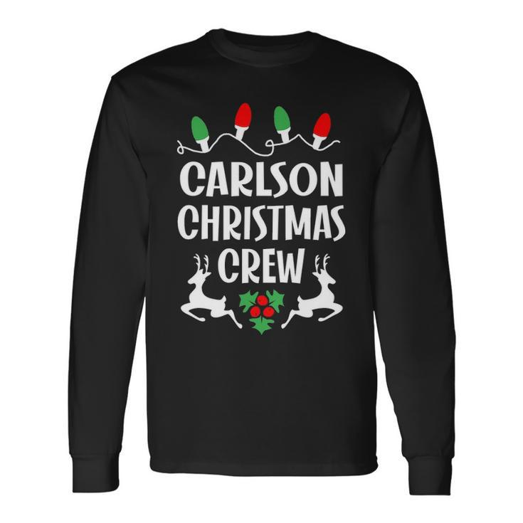 Carlson Name Christmas Crew Carlson Long Sleeve T-Shirt