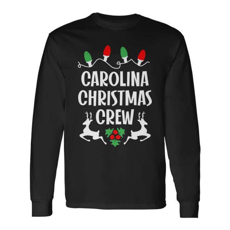 Carolina Name Christmas Crew Carolina Long Sleeve T-Shirt Gifts ideas
