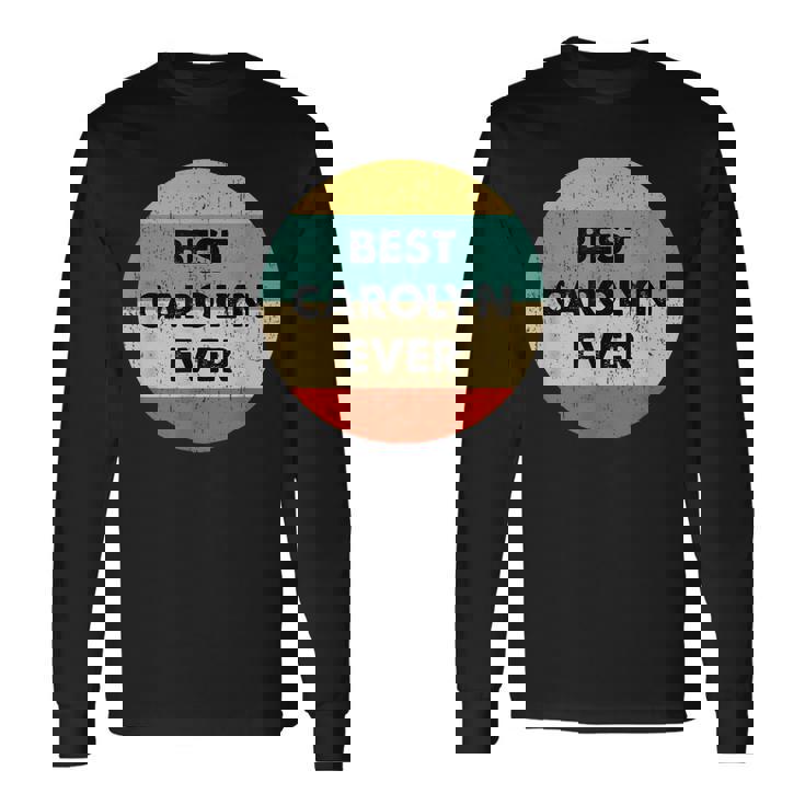 Carolyn Name Long Sleeve T-Shirt