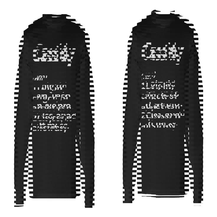 Cassidy Definition Personalized Birthday Idea Long Sleeve T-Shirt Gifts ideas