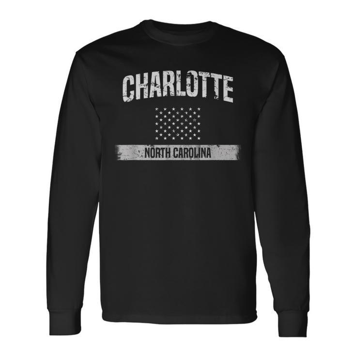 Charlotte North Carolina Pride Distressed Usa Flag Long Sleeve T-Shirt T-Shirt