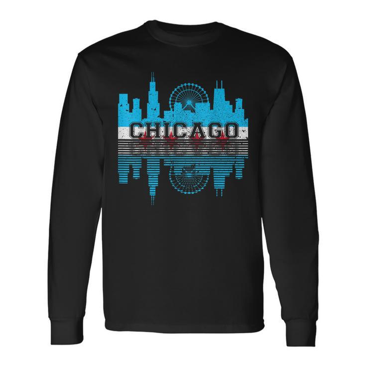 Chicago Illinois Flag City Skyline Chi Town Pride City Flag Long Sleeve T-Shirt