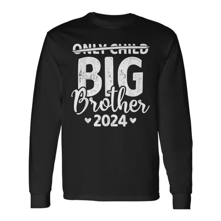 Only Child Crossed Out Big Brother 2024 Pregnancy Announce Long Sleeve T-Shirt T-Shirt