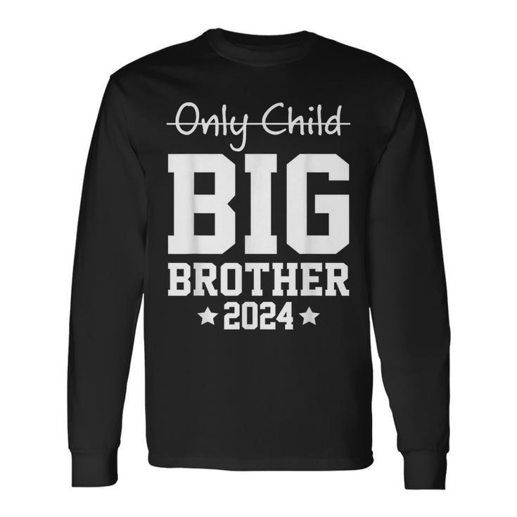 Only Child Expires 2024 Promoted To Big Brother Announcement For Brothers Long Sleeve T-Shirt T-Shirt