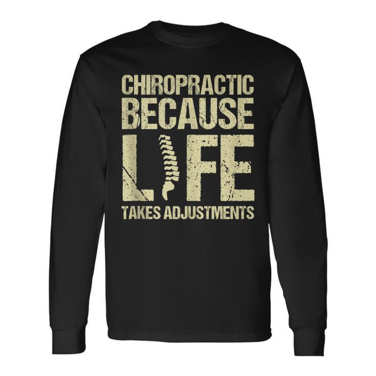 Chiropractor Physiotherapy Assistant Chiropractic Life Long Sleeve T-Shirt