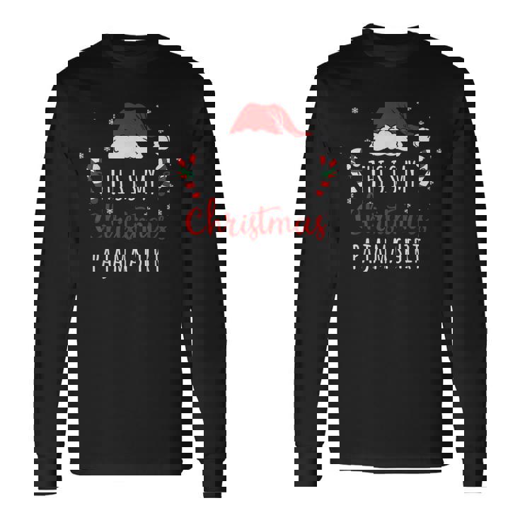 This Is My Christmas Pajama Christmas Long Sleeve T-Shirt