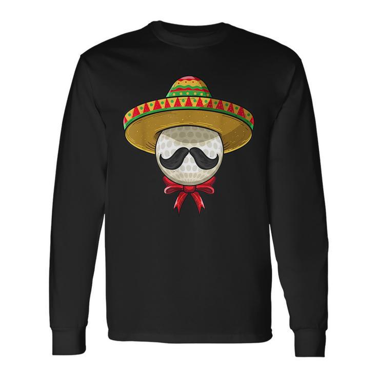 Cinco De Mayo Golf Mexican Sombrero Cinco De Mayo Long Sleeve T-Shirt T-Shirt