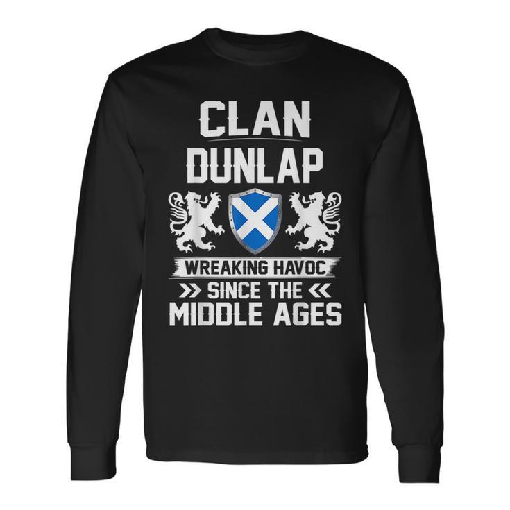 Clan Dunlap Scottish Clan Scotland Wreaking Havoc T18 Long Sleeve T-Shirt