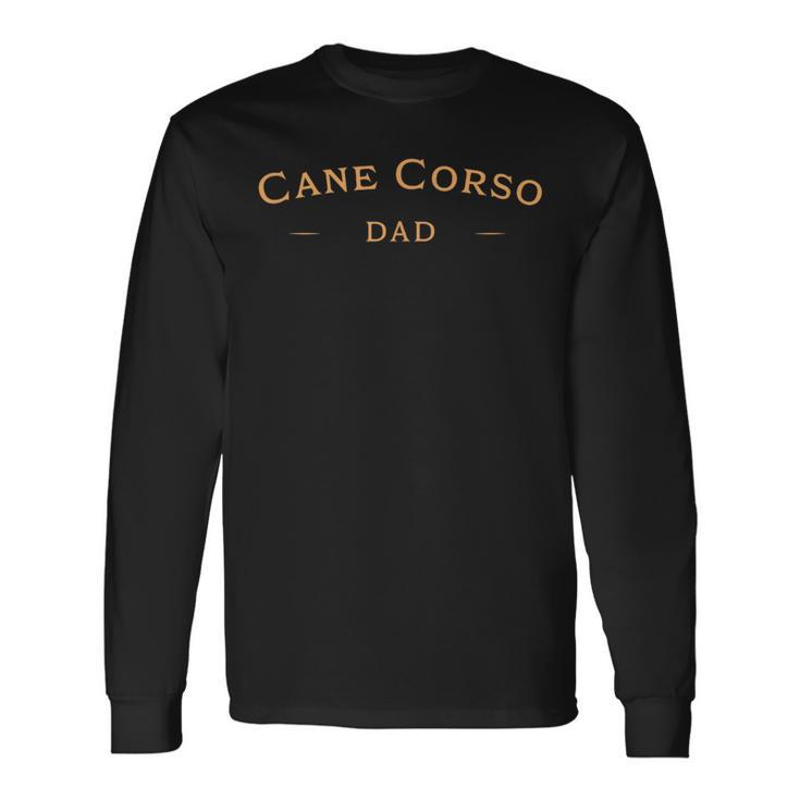 Classic Cane Corso Dad Cane Corso Dog Dad Long Sleeve T-Shirt T-Shirt
