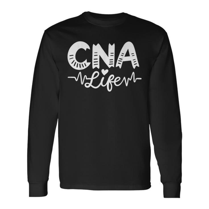 Cna Certified Nursing Assistant Cna Life Long Sleeve T-Shirt