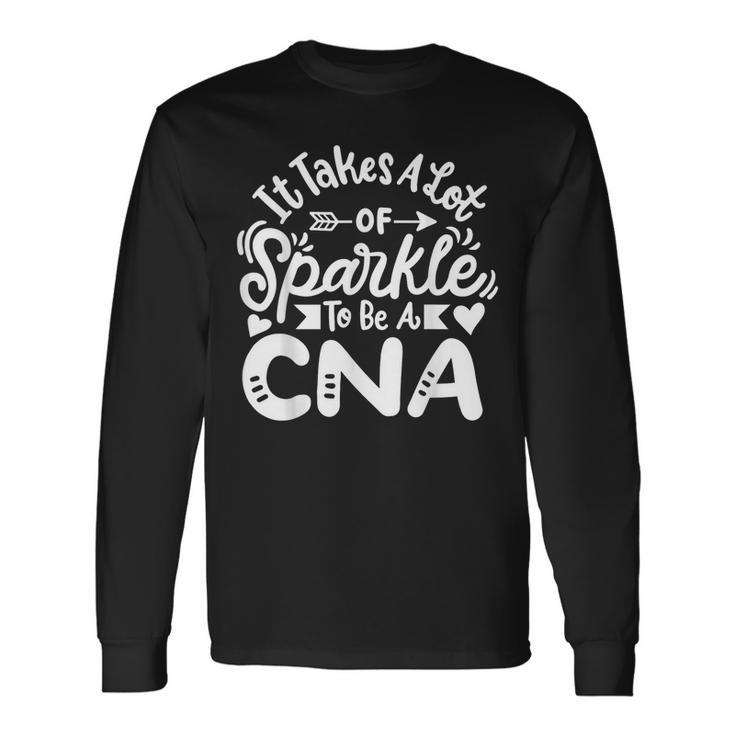 Cna Certified Nursing Assistant Nursing Assistant Long Sleeve T-Shirt T-Shirt